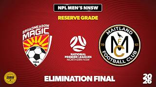 NPL Men's NNSW Reserve Grade Elimination Final - Broadmeadow Magic v Maitland FC