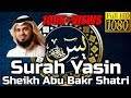 Surah yasin full   sheikh abu bakr shatri  english translation