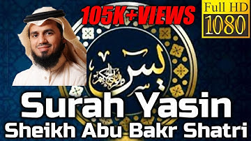 Surah Yasin Full سورة يس: Sheikh Abu Bakr Shatri - English Translation