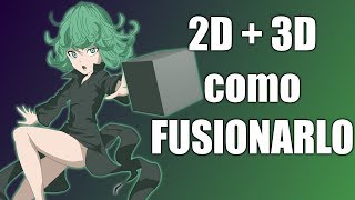 Como hacer una animacion #3 | INTEGRACION FORZADA 2D + 3D como fusionarlos