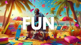 Fun (Choir Version)