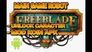 MAIN FREEBLADE APK MOD KOIN DAN CHARACTER screenshot 5