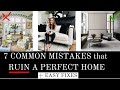 7 COMMON DESIGN MISTAKES |  How to EASILY Fix Them | Interior Design Tips