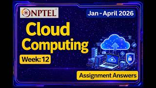 Celebrity NPTEL Cloud Computing Week 12 Assignment 12 Answers 2026 (Correct Answers)  | #cloudcomputing Profile