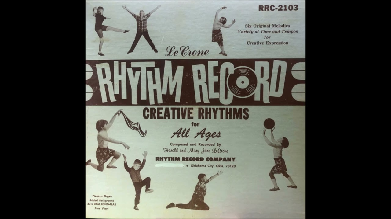 Harold And Mary Jane LeCrone ‎– Creative Rhythms For All Ages (60s) Children's Educational