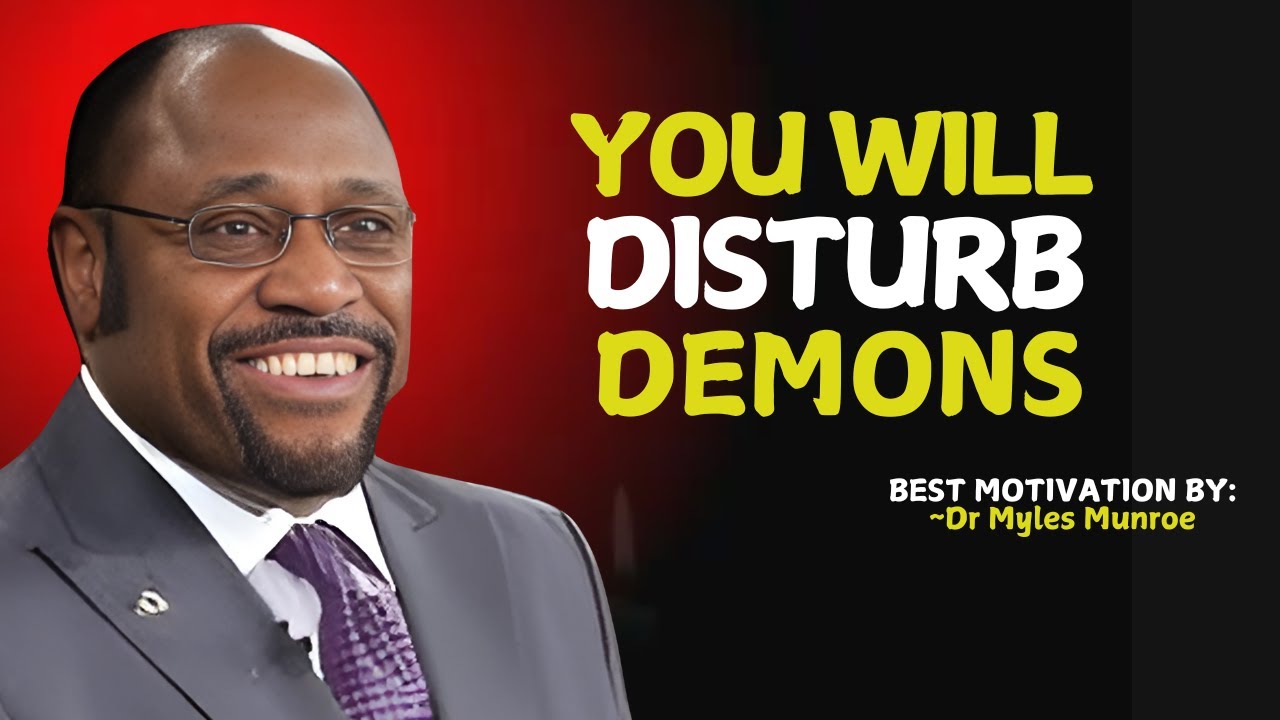 God's Chosen Ones: You Will Irritate Demons In People - 5 Ways They Reac.| Myles Munroe #motivation