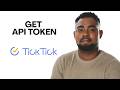 How to Get TickTick API Token (Step-by-Step Guide)