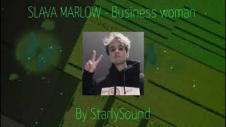 SLAVA MARLOW - Business woman