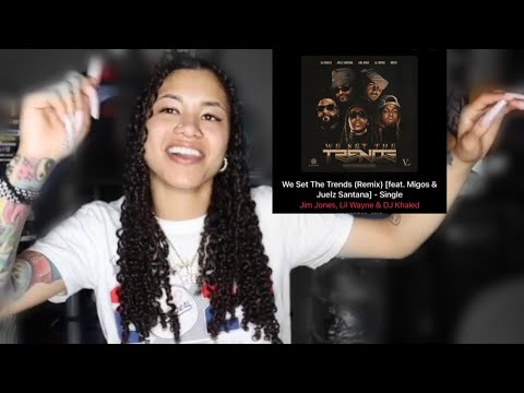 We Set The Trends (Remix) ft. Migos, Juelz Santana, Lil Wayne, Jim Jones, DJ Khaled REACTION!!