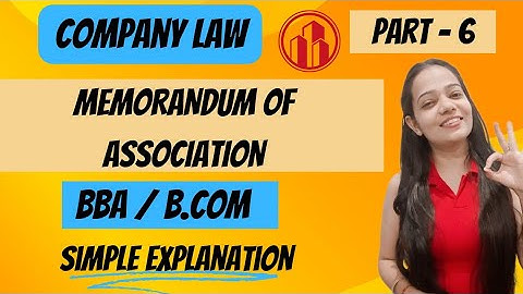 Company Law | Memorandum Of Association | BBA / B.COM | As Per NEP | Part - 6 | #bbabcom