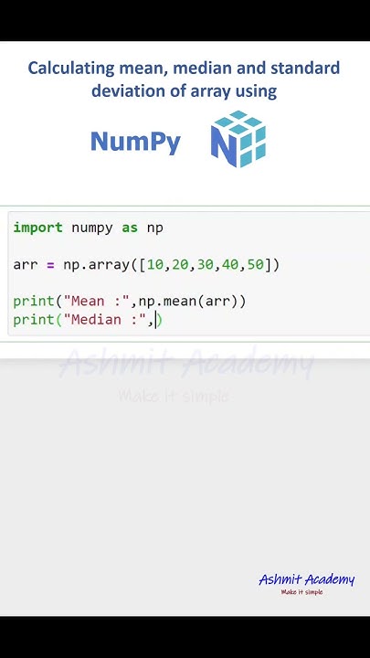 Calculating mean, median and standard deviation of array using Numpy ...