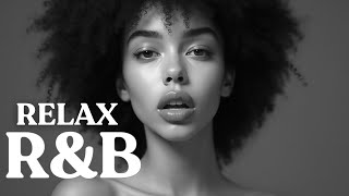 【R&B Relax 69】Cozy Music | R&B Songs | R&B Playlist | Chill | Work | Relax | Ballad | Coffee | Study