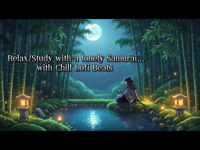 Guarda A Wandering Samurai stops to rest... (Chill LOFI Beats & Chill Vibes) su YouTube Guarda A Wandering Samurai stops to rest... (Chill LOFI Beats & Chill Vibes) su YouTube