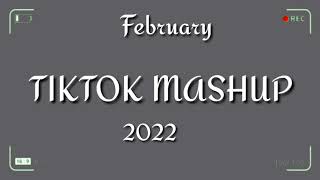 New TikTok Mashup February 2022 (Not Clean)