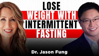 How to Lose Weight With Intermittent Fasting In 2024 (Backed By Science) | Dr. Jason Fung