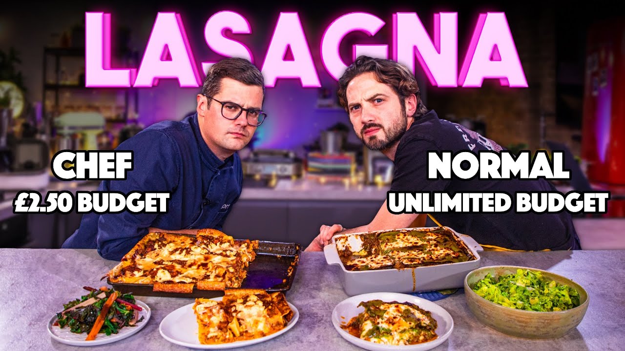 LASAGNA BUDGET BATTLE | Chef (£2.50 budget) VS Normal (Unlimited budget) | Sorted Food