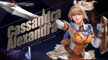 KOF ALLSTAR X SOULCALIBUR VI「Cassandra Alexandra」Official Introduction Video