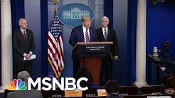 'Caught': Trump Flees His Own Briefing After Getting Busted For Toxic Misinformation | MSNBC