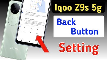 Iqoo z9s 5g back button setting | Iqoo z9s 5g me back button kaise lagaye setting