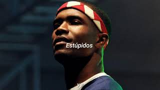 Frank Ocean • Be Yourself (Sub. Español)