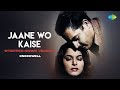 Jaane Wo Kaise Stripped Down Version Sanam Knockwell