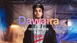 113 SESSIONS #29 | DAWAIRA