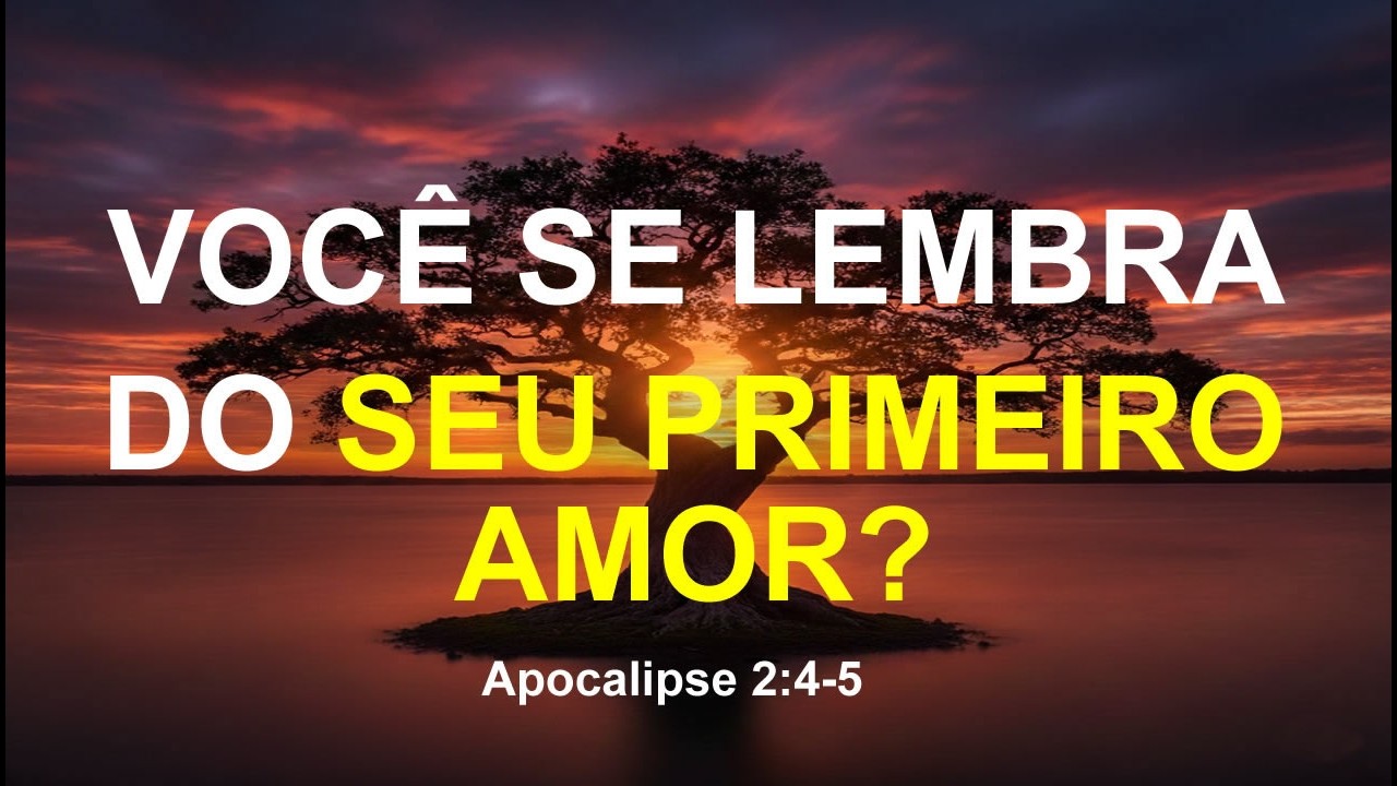 Você se lembra do seu primeiro amor? - Apocalipse 2: 4-5 - Reverenda Graça
