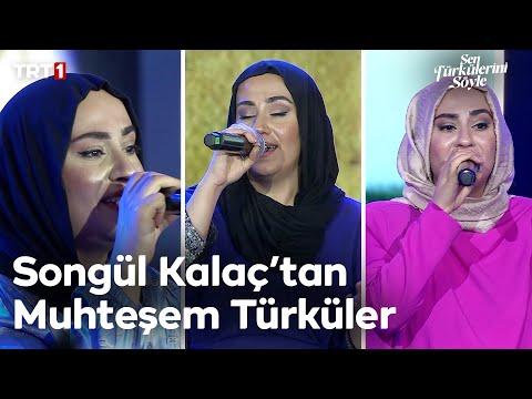 Songül Kalaç Tüm Performanslar - Sen Türkülerini Söyle @trt1