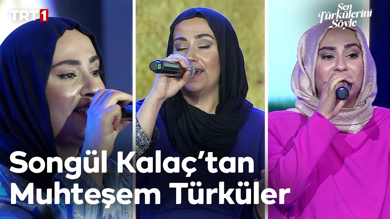 Songül Kalaç Tüm Performanslar - Sen Türkülerini Söyle @trt1
