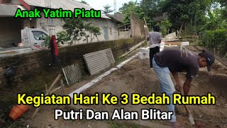 Kegiatan Pakde Sodik Di Hari Ke 3 Bedah Rumah Anak Yatim Piatu Putri dan Alan