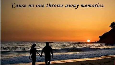 No One Throws Away Memories (Hallmark Theme)