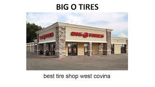 best tire shop west covina - Big O Tires