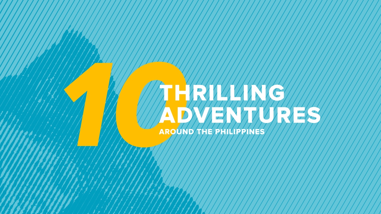 10 Thrilling Adventures Around the Philippines
