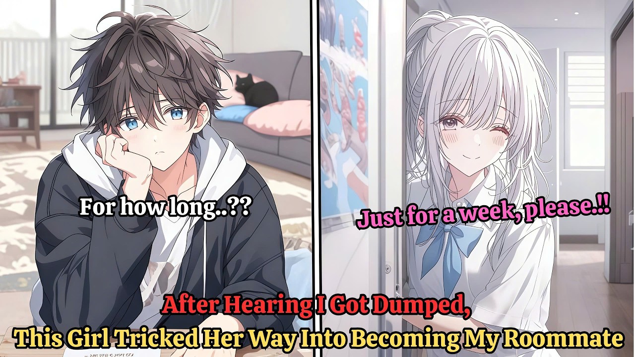 After Hearing I Got Dumped, This Girl Tricked Her Way Into Becoming My Roommate