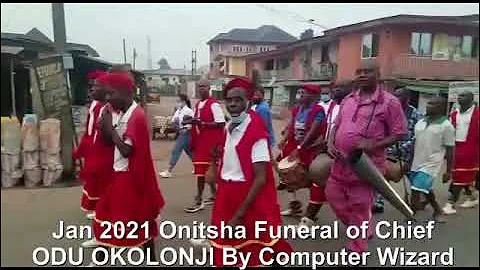 Jan 2021 Onitsha Funeral of Chief ODU OSODI OKOLONJI By Computer Wizard Ifeka Uwechia