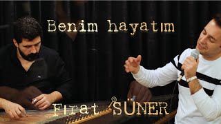 Fırat Süner - Benim Hayatım (cower2023 #benimhayatım Resimi