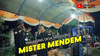Angklung Desa Tasiksono - MISTER MENDEM