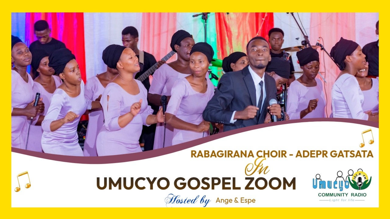 #umucyogospelzoom: RABAGIRANA CHOIR - ADEPR GATSATA