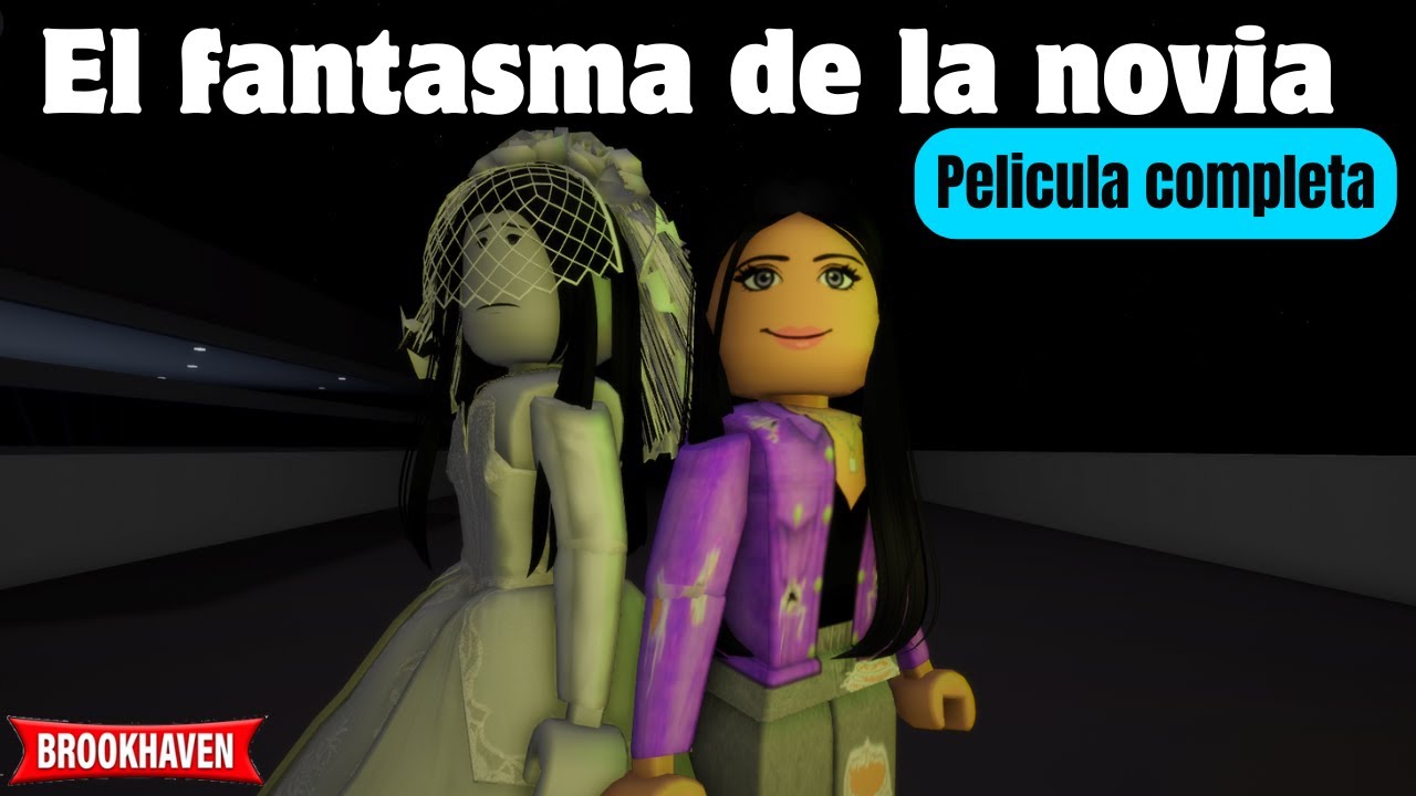 EL FANTASMA DE LA NOVIA - Pelicula Completa | Mini Pelicula| Brookhaven rp🏡historia de roblox