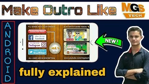 How to make new outro like MGS TECH in android ! fully explained !