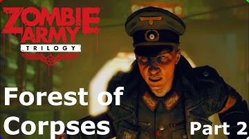 ZOMBIE ARMY - TRILOGY on PS5 - Walkthrough Gameplay - Chapter 13 - Forest of Corpses - Part 2