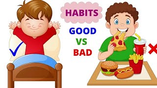 Good habits Vs Bad habits, 5 Good habits for kids, 5 Bad habits for kids, Personal hygiene for kids