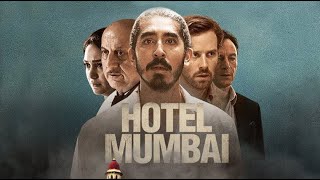 قصه حقيقيه عن تعرض فندق تاج محل لهجوم ارهابى ومحاوله عمال الفندق انقاذ النزلاء (ملخص Hotel Mumbai)