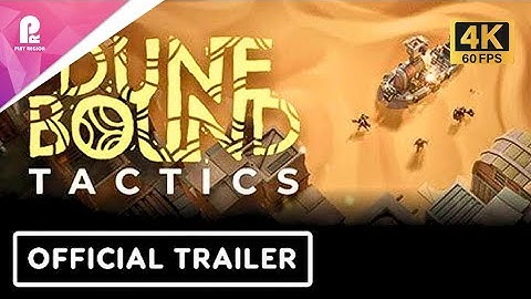 Dunebound Tactics | Official Gameplay Demo Launch Trailer | 4K 60fps