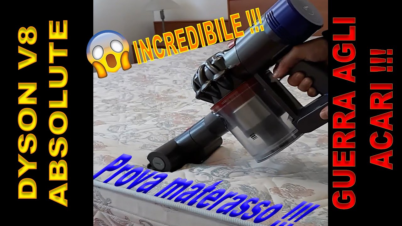 DYSON V8 Absolute - Come rimuovo gli acari dal materasso! - YouTube