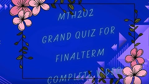 MTH202 grand quiz for final term