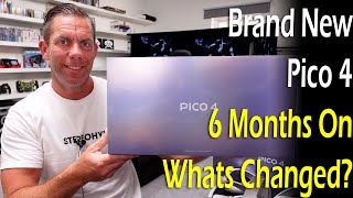 Brand New Pico 4 - 6 Months On - Whats Changed?