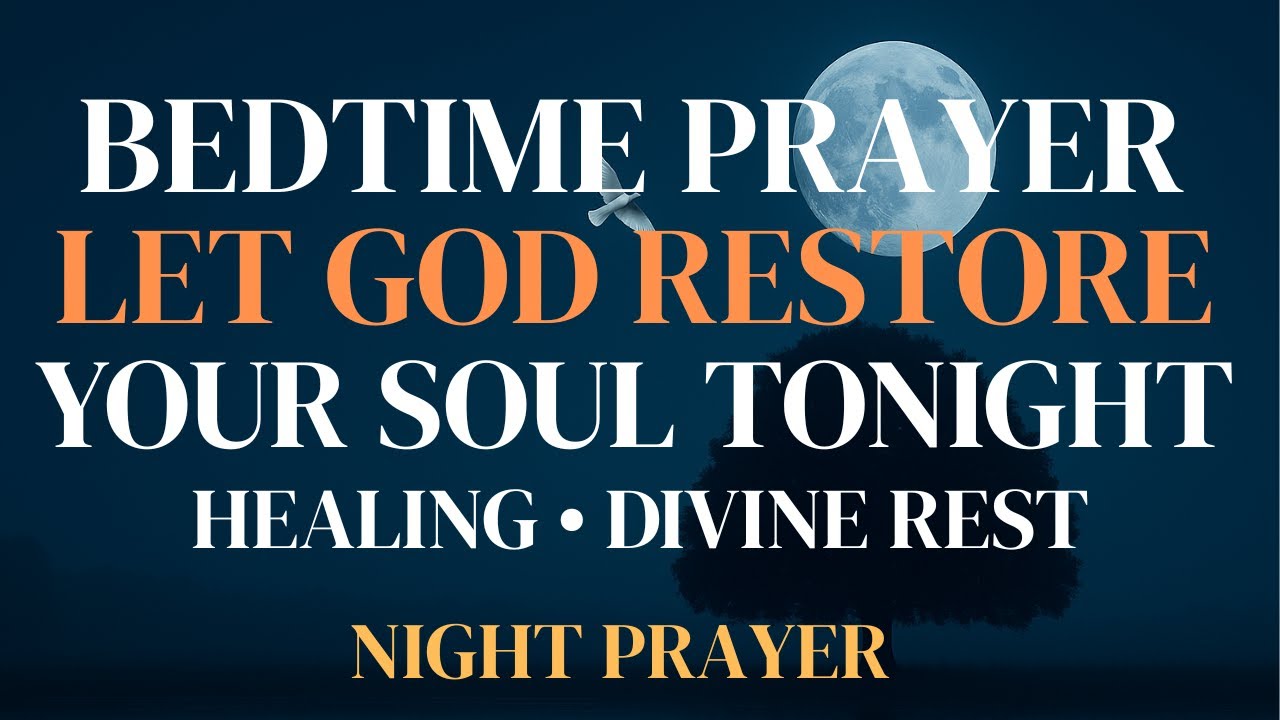 Night Prayer Before Going to Bed 🌙 Receive Peace, Healing & Divine Rest Tonight