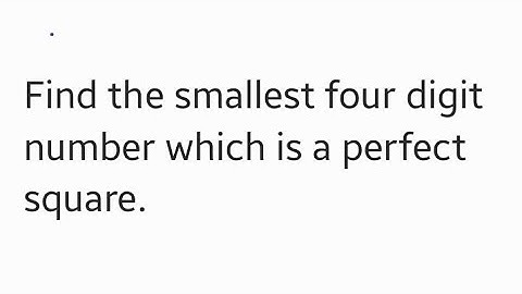 Smallest 4-digit perfect square