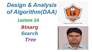 Binary Search Tree | Design and analysis of algorithm | Lecture 14|AKTU EXAM|BCS503